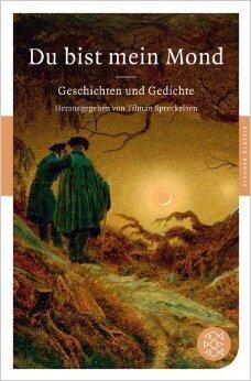 Du bist mein Mond: Geschichten und Gedichte