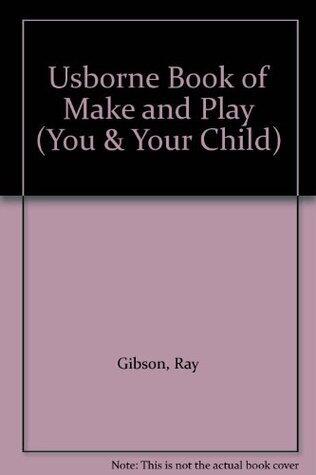 Make & Play: Combined Volume: Play Ideas / Paint Fun / Christmas / Parties