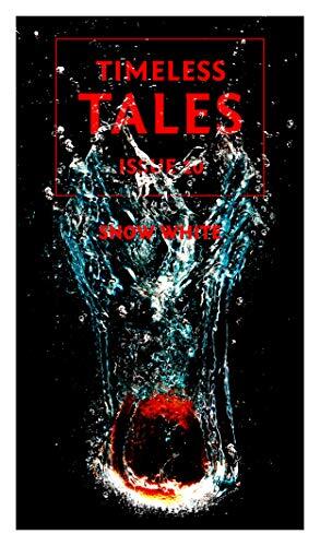 Timeless Tales, Issue 10: Snow White
