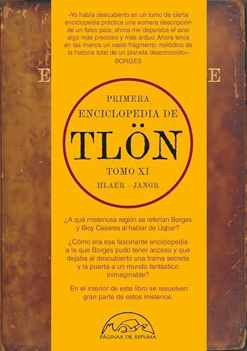 Primera Enciclopedia de Tlön: Tomo XI