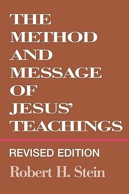 The Method and Message of Jesus' Teachings