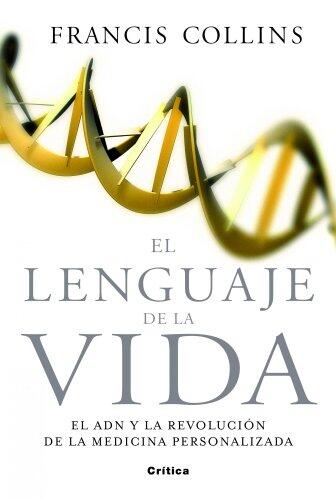 El Lenguaje de la Vida: El ADN y la Revolución de la Medicina Personalizada