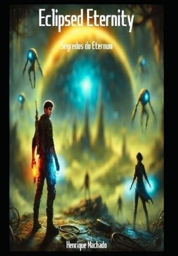 Eclipsed Eternity: O segredo do Eternum