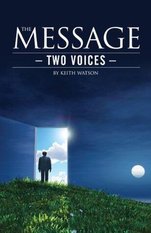 THE MESSAGE: TWO VOICES.