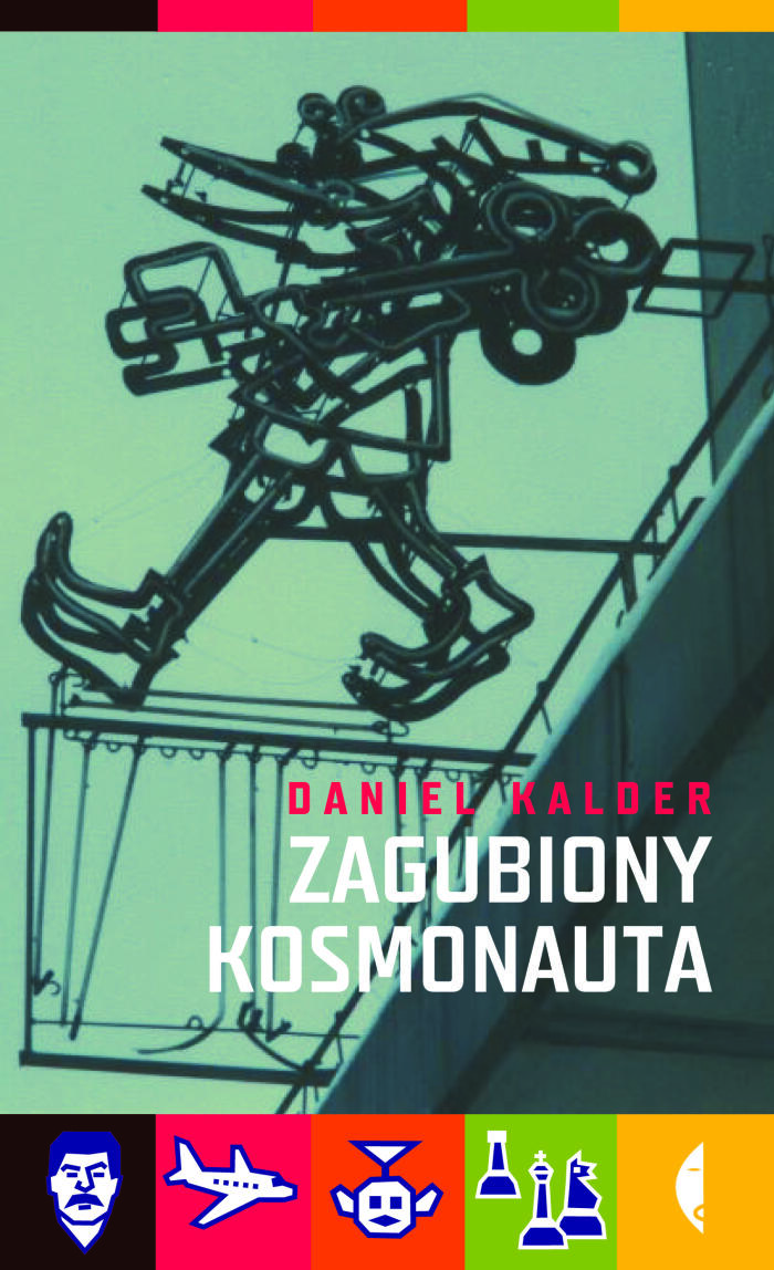 Zagubiony Kosmonauta: Zapiski Antyturysty