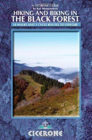 A Cicerone Guide Hiking and Biking in the Black Forest
