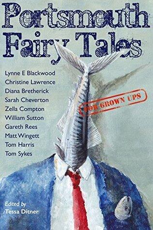 Portsmouth Fairy Tales for Grown Ups