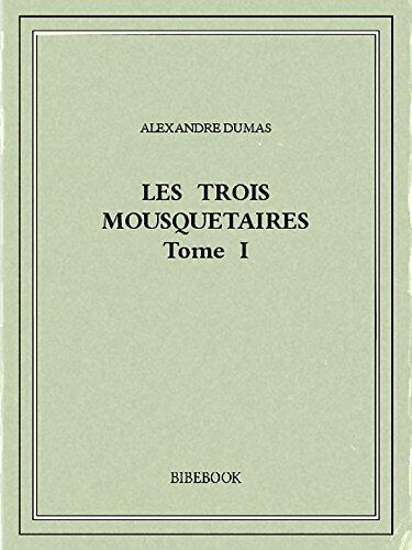 Les trois mousquetaires I