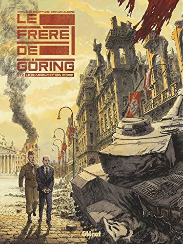 Le Frère de Göring - Tome 02 : Le chasseur et son ombre