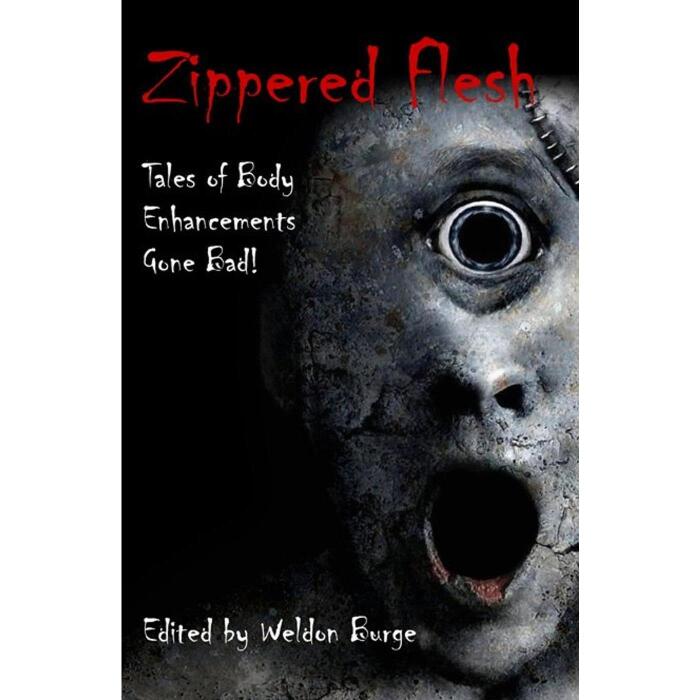 Zippered Flesh: Tales of Body Enhancements Gone Bad!
