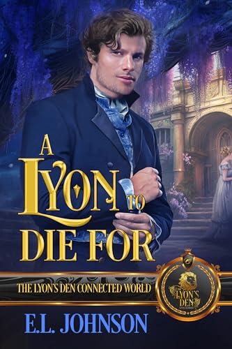 A Lyon to Die For: The Lyon's Den Connected World
