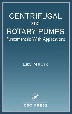 Centrifugal and Rotary Pumps: Fundamentals with Applications