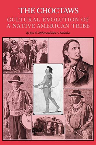 The Choctaws: Cultural Evolution of a Native American Tribe