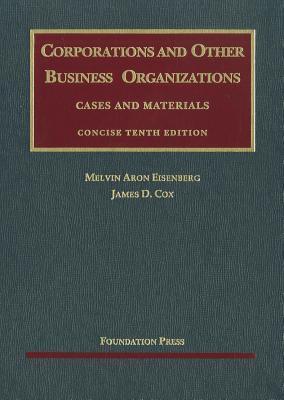 Eisenberg and Cox's Corporations and Other Business Organizations, Cases and Materials