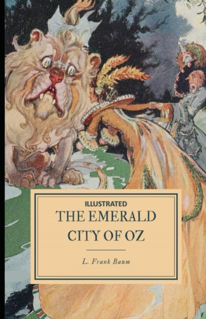 The Emerald City of Oz - ILLUSTRATED