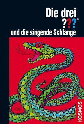 Die drei ??? und die singende Schlange (Die drei Fragezeichen, #15).