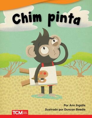 Chim pinta - Libro en espanol (Chimp Paints - Spanish Edition)