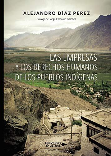 Las Empresas y Los Derechos Humanos de Los Pueblos Indígenas