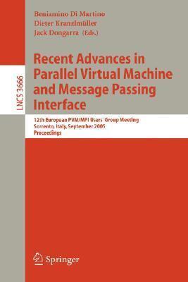 Recent Advances in Parallel Virtual Machine and Message Passing Interface: 12th European PVM/MPI User's Group Meeting, Sorrento, Italy, September ...