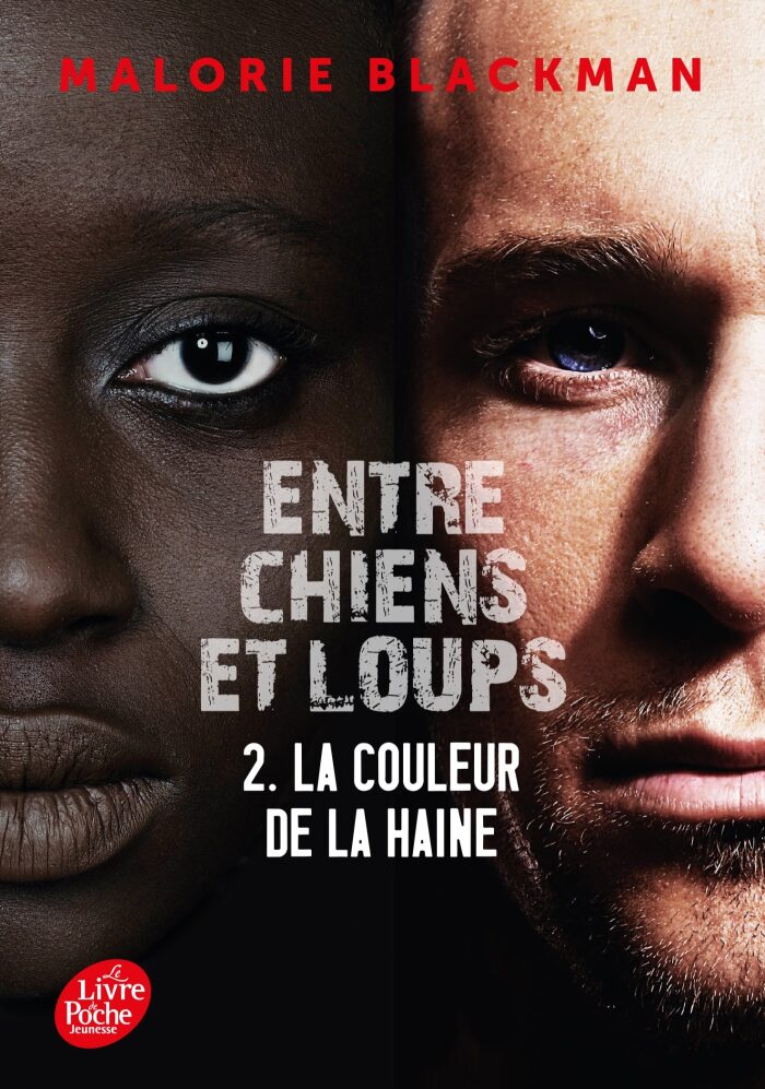 Entre chiens et loups - Tome 2: La couleur de la haine (Entre chiens et loups (2))