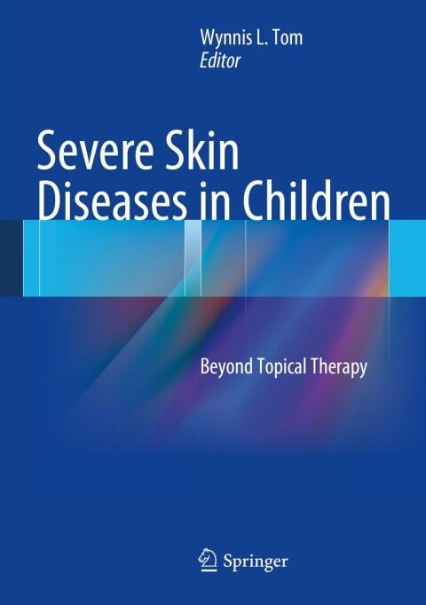Severe Skin Diseases in Children: Beyond Topical Therapy