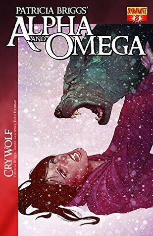 Alpha and Omega: Cry Wolf (Volume #8)