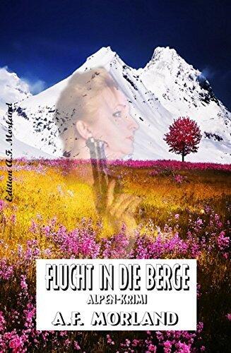 Flucht in die Berge