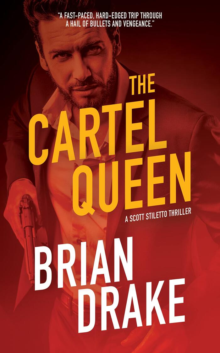 The Cartel Queen: A Scott Stiletto Thriller