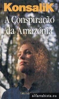 A Conspiração da Amazónia