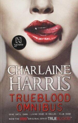 True Blood Dead until Dark; Living Dead in Dallas; Club Dead