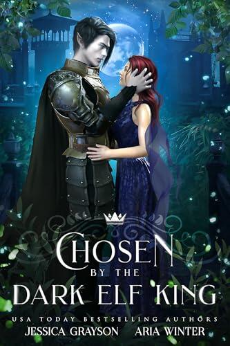 Chosen by the Dark Elf King: A King Thrushbeard Retelling