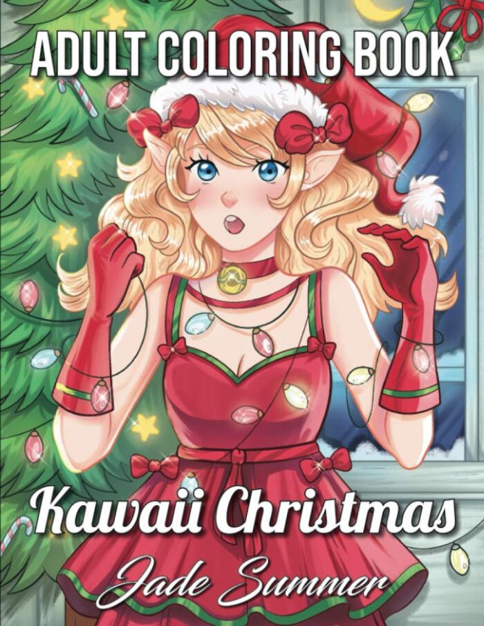 Kawaii Christmas: An Adult Coloring Book with Adorable Girls, Christmas Scenes, Winter Fun, Holiday Adventures, and More!
