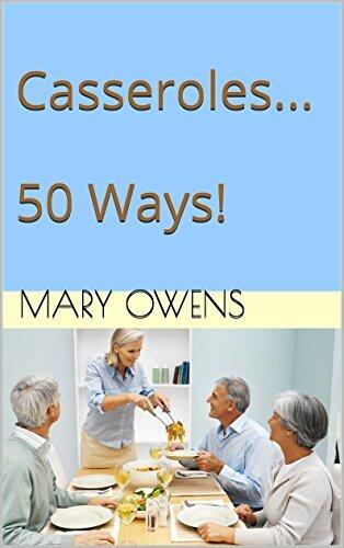 Casseroles...50 Ways!
