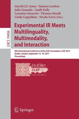 Experimental IR Meets Multilinguality, Multimodality, and Interaction: 8th International Conference of the CLEF Association, Dublin