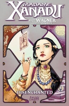 Madame Xanadu (Volume 1): Disenchanted