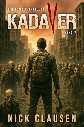 Kadaver 7: Zombie-Thriller