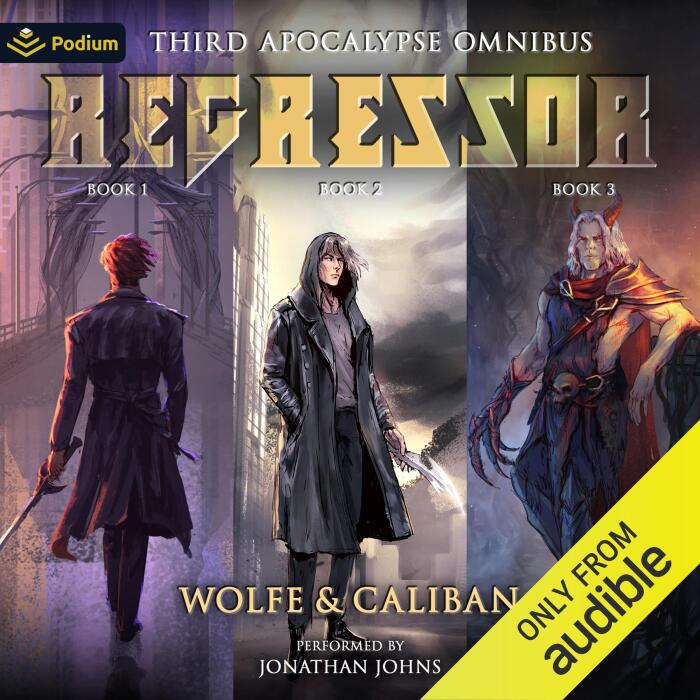 Third Apocalypse Omnibus: Regressor, Books 1–3
