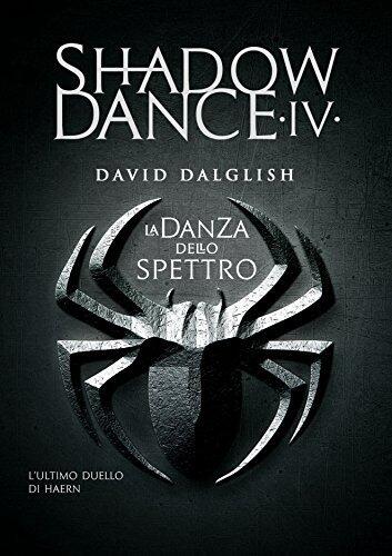 Shadowdance IV: La danza dello spettro