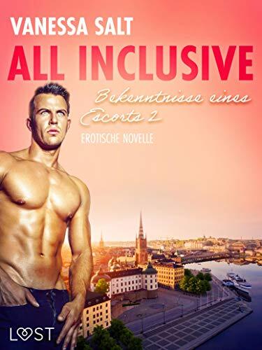All inclusive - Bekenntnisse eines Escorts 2: Erotische Novelle (LUST)