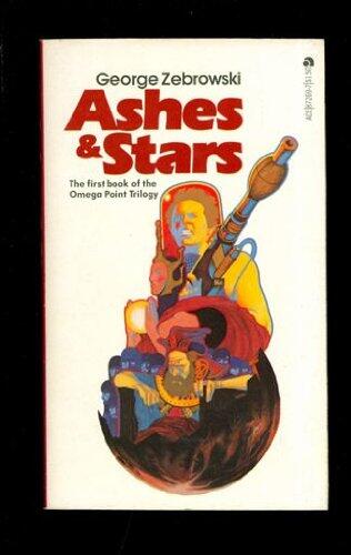Ashes and Stars: The Omega Point Trilogy #1