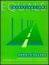 Equals Investigations: Remote Rulers : A Middle-School Mathematics Unit Focusing on the Relationship Between Algebraic Graphs and Graphs from Real Data Involving Direct and