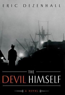 The Devil Himself: A Novel