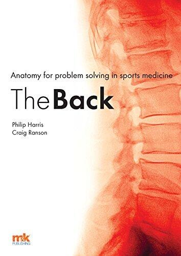 Anatomy for problem solving in sports medicine: The Back