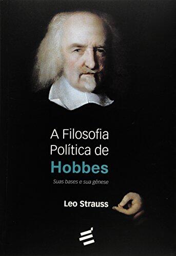 Filosofia Politica de Hobbes, A: Suas Bases e Sua Genese