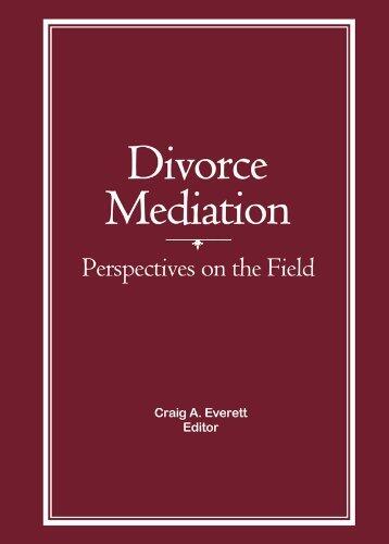 Divorce Mediation: Perspectives on the Field
