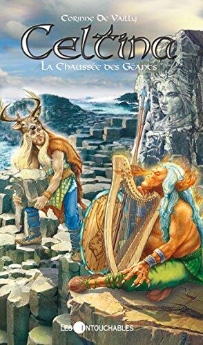 Celtina 7 : La Chaussée des Géants