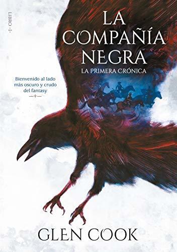 La compañía negra. La primera crónica: Libro I