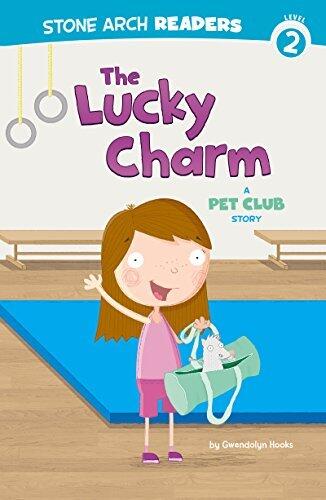 The Lucky Charm: A Pet Club Story