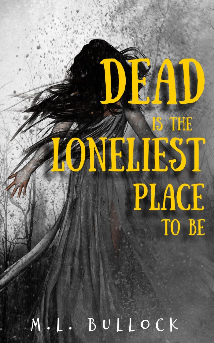 Dead Is The Loneliest Place To Be