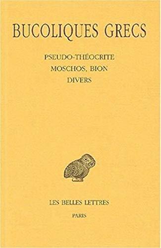 Bucoliques grecs (Collection Des Universites De France Serie Grecque)